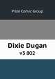 Dixie Dugan. v3 002, Prize Comic Group 