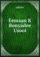Eemaan K Bonyadee Usool, admin 
