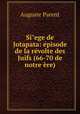 Si"ege de Jotapata: pisode de la rvolte des Juifs (66-70 de notre re), Auguste Parent 