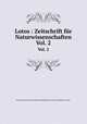 Lotos : Zeitschrift fr Naturwissenschaften. Vol. 2, Deutsche Naturwissenschaftlich-Medizinische Verein fur Bohmen Lotos 