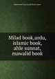 Milad book,urdu,islamic book,ahle sunnat,mawalid book, Muhammad Tariq Hanafi Sunni Lahori 
