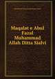 Maqalat e Abul Fazal Muhammad Allah Ditta Sialvi, Muhammad Tariq Hanafi Sunni Lahori 