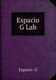 Espacio G Lab, Espacio- G 