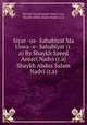 Siyar -us- Sahabiyat Ma Uswa -e- Sahabiyat (r.a) By Shaykh Saeed Ansari Nadvi (r.a) Shaykh Abdus Salam Nadvi (r.a), Shaykh Saeed Ansari Nadvi (r.a), Shaykh Abdus Salam Nadvi (r.a) 