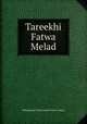 Tareekhi Fatwa Melad, Muhammad Tariq Hanafi Sunni Lahori 