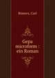 Gepa microform : ein Roman, Carl Bomers 