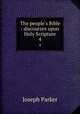 The people`s Bible : discourses upon Holy Scripture. 4, Parker, Joseph 