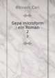Gepa microform : ein Roman. 2, Carl Bomers 