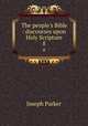 The people`s Bible : discourses upon Holy Scripture. 8, Parker, Joseph 