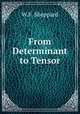 From Determinant to Tensor, W.F. Sheppard 