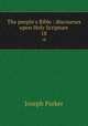 The people`s Bible : discourses upon Holy Scripture. 18, Parker, Joseph 