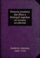 Historia insulana das ilhas a Portugal sugeitas no oceano occidental, Cordeiro, Antonio, 1641-1722 