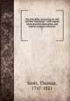 The Holy Bible, containing the Old and New Testaments : with original notes, practical observation, and copious marginal references. 5, Scott, Thomas, 1747-1821 