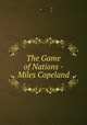 The Game of Nations - Miles Copeland, ????? ???????????? ????? ??? 