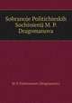 Sobranoje Politichieskih Sochinienij M. P. Dragomanova, M. P. Drahomanov (Dragomanov) 