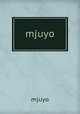 mjuyo, mjuyo 