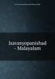 Isavasyopanishad - Malayalam, P. K. Narayana Pillai and N. Raman Pillai 