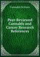 Peer-Reviewed Cannabis and Cancer Research References, Cannabis Science 