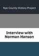 Interview with Norman Hanson, Nye County History Project 
