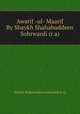 Awarif -ul- Maarif By Shaykh Shahabuddeen Sohrwardi (r.a), Shaykh Shahabuddeen Sohrwardi (r.a) 