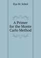 A Primer for the Monte Carlo Method, Ilya M. Sobol 