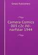 Camera Comics 003 c2c JVJ-narfstar 1944, Small Publishers 