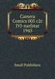Camera Comics 005 c2c JVJ-narfstar 1945, Small Publishers 