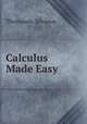 Calculus Made Easy, Thompson, Silvanus 