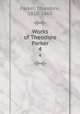 Works of Theodore Parker. 4, Parker, Theodore, 1810-1860 