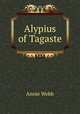 Alypius of Tagaste, Annie Webb 