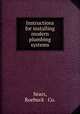 Instructions for installing modern plumbing systems, Sears, Roebuck & Co. 