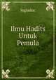 Ilmu Hadits Untuk Pemula, legiadoc 