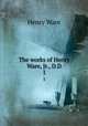 The works of Henry Ware, Jr., D.D. 1, Ware, Henry 