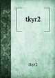 tkyr2, tkyr2 
