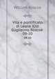 Vita e pontificato di Leone X/di Guglielmo Roscoe . 09-10, William Roscoe 
