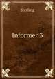 Informer 3, Sterling 