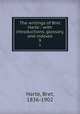 The writings of Bret Harte : with introductions, glossary, and indexes. 9, Harte, Bret, 1836-1902 
