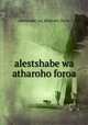 alestshabe wa atharoho foroa, Alestshabe Wa Atharoho Foroa 