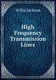 High Frequency Transmission Lines, Willis Jackson 