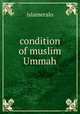 condition of muslim Ummah, Islameralo 