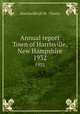 Annual report Town of Harrisville, New Hampshire. 1932, Harrisville (N.H. : Town) 