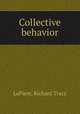 Collective behavior, LaPiere, Richard Tracy 