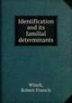 Identification and its familial determinants, Winch, Robert Francis 