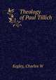 Theology of Paul Tillich, Charles W. Kegley 