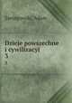 Dzieje powszechne i cywilizacyi. 3, Szelagowski, Adam 