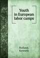 Youth in European labor camps, Holland, Kenneth 