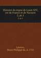 Histoire du regne de Louis XIV, roi de France et de Navarre. 2, pt.1, Limiers, Henri Philippe de, d. 1725 