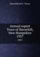 Annual report Town of Haverhill, New Hampshire. 1937, Haverhill (N.H. : Town) 