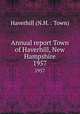 Annual report Town of Haverhill, New Hampshire. 1957, Haverhill (N.H. : Town) 