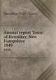 Annual report Town of Henniker, New Hampshire. 1949, Henniker (N.H. : Town) 